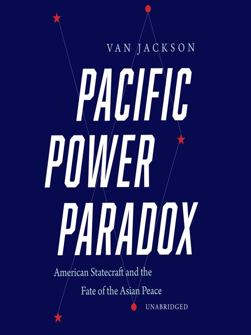 Title details for Pacific Power Paradox by Van Jackson - Available